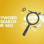 How to Conduct Keyword Research For SEO.