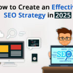 Create an Effective SEO Strategy in 2025